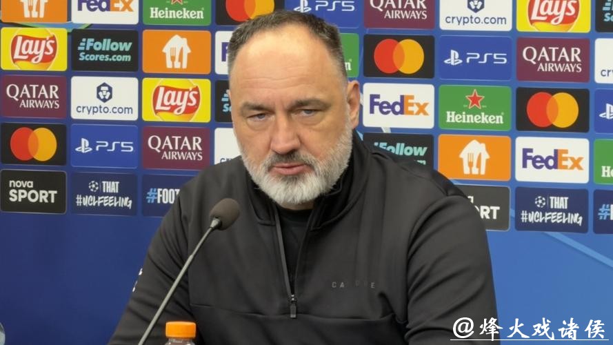 斯拉维亚主帅：巴萨的终结质量太棒了，比电视上看起来更危险